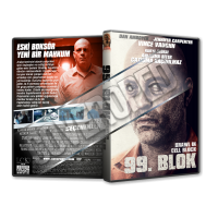 99 Blok - Brawl in Cell Block 99 2017 Cover Tasarımı (Dvd Cover)